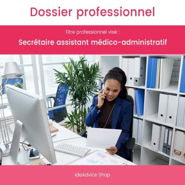 Dossier Professionnel Secrétaire assistant médico-administratif